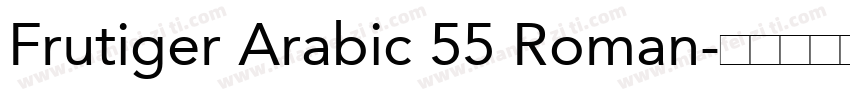 Frutiger Arabic 55 Roman字体转换